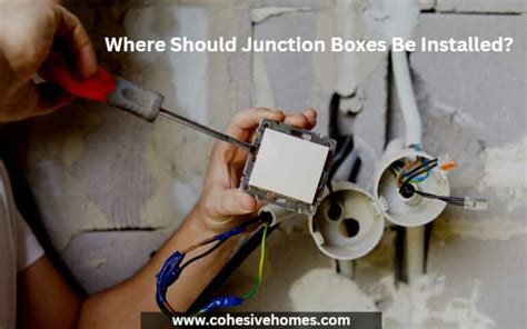 do electrical junction boxes need to be accessible|junction boxes accessible without tools.